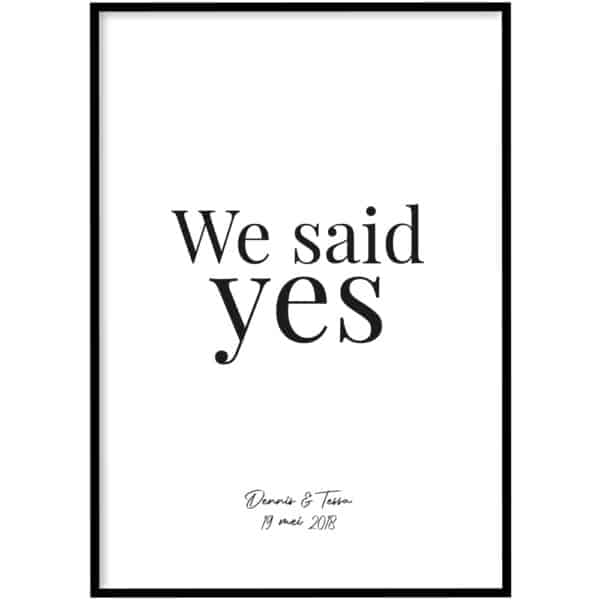 Poster - We said yes