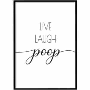 Poster - Live laugh poop