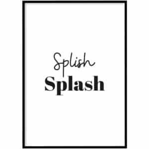 Poster - Splish splash